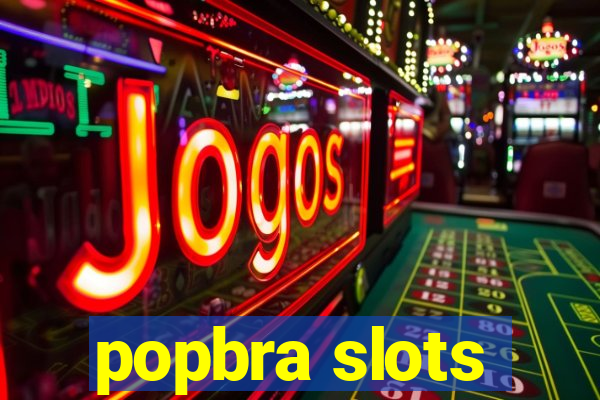 popbra slots